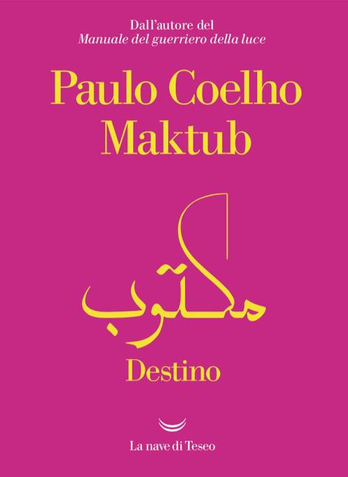 Paulo Coelho Maktub. Destino